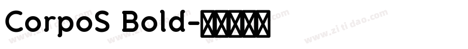 CorpoS Bold字体转换